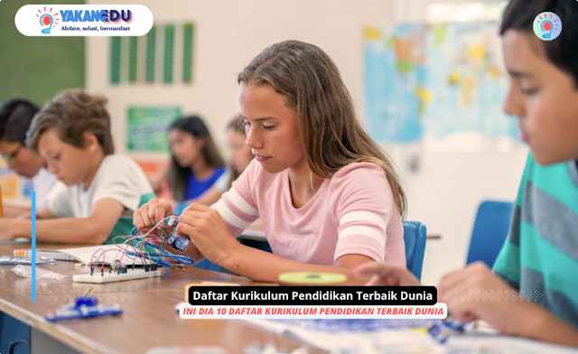 Ingin Anak Cerdas? Ini Dia 10 Daftar Kurikulum Pendidikan Terbaik Dunia