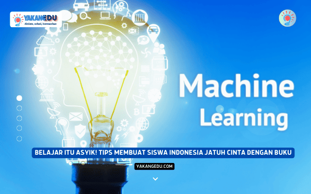 Belajar itu Asyik! Tips Membuat Siswa Indonesia Jatuh Cinta dengan Buku