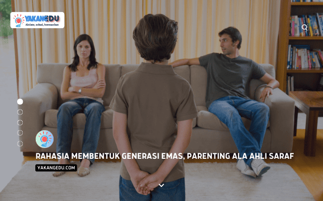 Rahasia Membentuk Generasi Emas, Parenting Ala Ahli Saraf