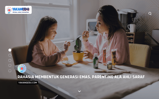 Rahasia Membentuk Generasi Emas, Parenting Ala Ahli Saraf