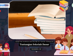 Deretan Kurikulum Dalam 20 Tahun Terakhir dan Tantangan Sekolah Dasar