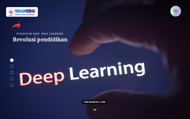 Revolusi Pendidikan, Kurikulum Baru 'Deep Learning' atau Sekadar Tren Semu?