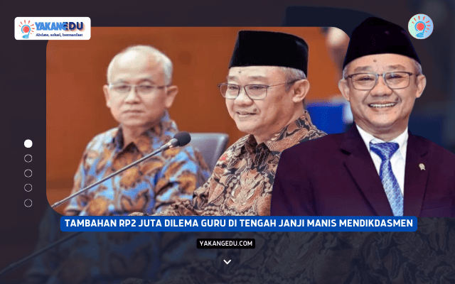 Uang Tambahan Rp2 Juta atau Perlindungan Hukum? Dilema Guru di Tengah Janji Manis Mendikdasmen