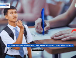 Tujuan Asesmen Nasional, Ancaman atau Peluang bagi Siswa?