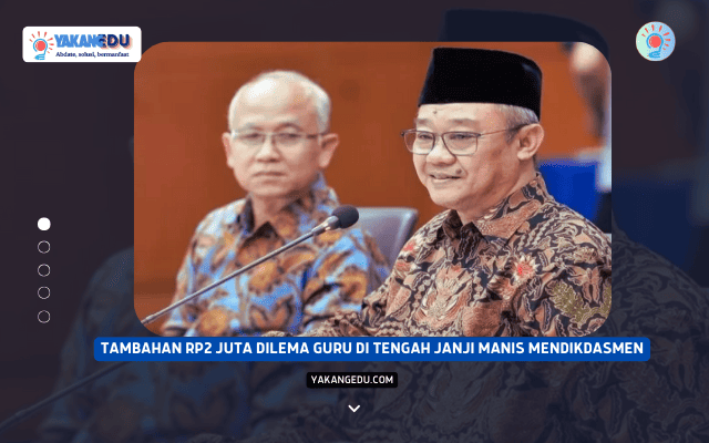 Uang Tambahan Rp2 Juta atau Perlindungan Hukum? Dilema Guru di Tengah Janji Manis Mendikdasmen