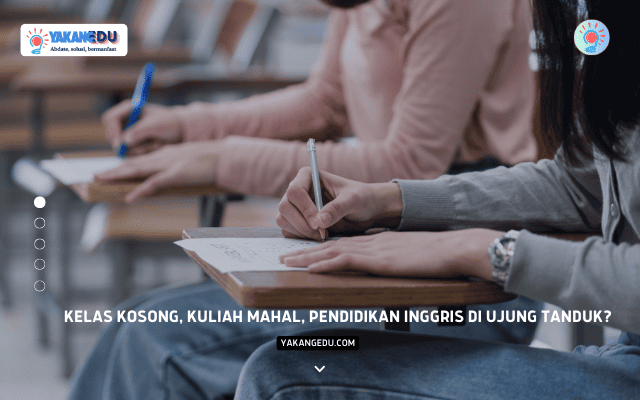 Kelas Kosong, Kuliah Mahal, Pendidikan Inggris di Ujung Tanduk?