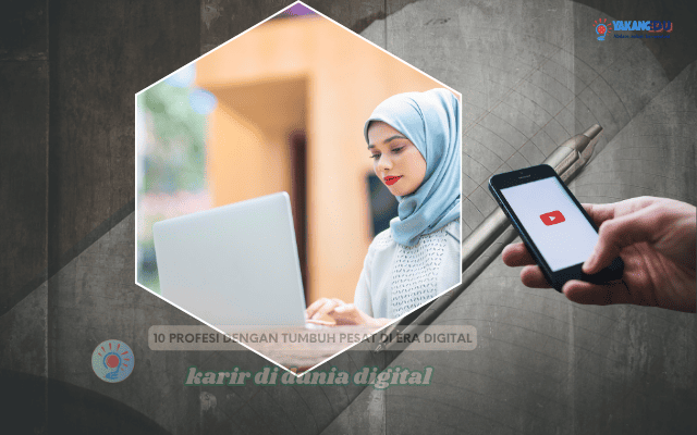 10 Profesi dengan Tumbuh Pesat di Era Digital